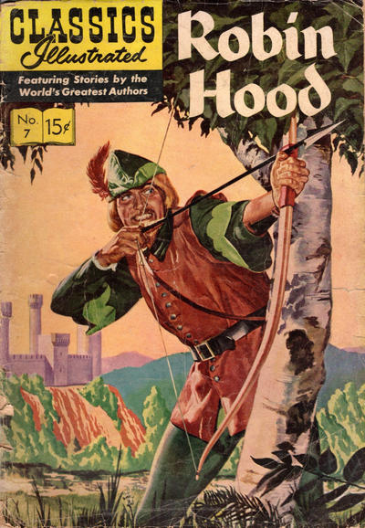 Cover for Classics Illustrated (Gilberton, 1947 series) #7 [HRN 169] - Robin Hood