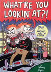 Cover for The Collected Angry Youth Comix (Fantagraphics, 2004 series) #1 - What're You Lookin' at?!