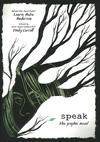 Cover for Speak: The Graphic Novel (Farrar, Straus, and Giroux, 2018 series) 