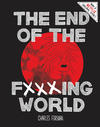 Cover Thumbnail for The End of the Fucking World (2017 series)  [Third Printing]