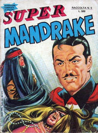 Cover Thumbnail for Super Mandrake (Edizioni Fratelli Spada, 1980 ? series) #5