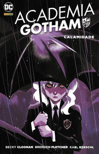 Cover Thumbnail for Academia Gotham: Calamidade (Panini Brasil, 2016 series) 