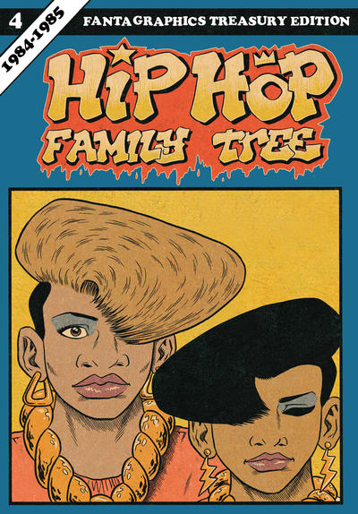 Cover for Hip Hop Family Tree (Fantagraphics, 2013 series) #4 - 1984-1985