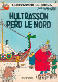 Cover Thumbnail for Hultrasson (Dupuis, 1965 series) #3 - Hultrasson perd le nord