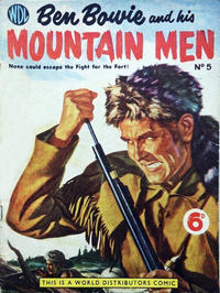 Cover Thumbnail for Ben Bowie and His Mountain Men (World Distributors, 1955 series) #5