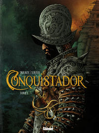 Cover Thumbnail for Conquistador (Glénat, 2012 series) #1