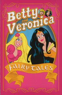 Cover Thumbnail for Archie & Friends All Stars (Archie, 2009 series) #27 - Betty & Veronica: Fairy Tales