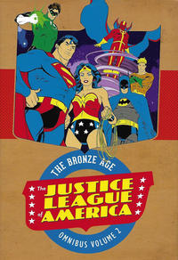 Cover Thumbnail for Justice League of America: The Bronze Age Omnibus (DC, 2017 series) #2
