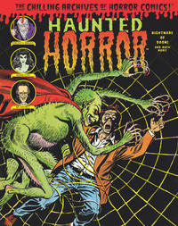 Cover Thumbnail for The Chilling Archives of Horror Comics! (IDW, 2010 series) #24 - Haunted Horror: Nightmare of Doom and Much More! (Volume 6)