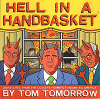Cover Thumbnail for Hell in a Handbasket: Dispatches from the Country Formerly Known as America (Penguin, 2006 series) 