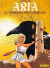 Cover for Aria (Le Lombard, 1982 series) #7 - Le Tribunal des corbeaux