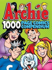 Cover Thumbnail for Archie 1000 Page Comics Compendium (Archie, 2017 series) 