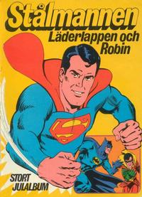 Cover Thumbnail for Stålmannen, Läderlappen och Robin (Williams Förlags AB, 1972 series) #[1972]