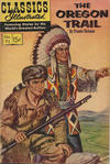 Cover for Classics Illustrated (Gilberton, 1947 series) #72 - The Oregon Trail [HRN 164 - Painted Cover]