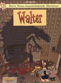 Cover Thumbnail for Herrn Hases haarsträubende Abenteuer (Carlsen Comics [DE], 1997 series) #1 - Walter