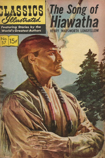 Cover for Classics Illustrated (Gilberton, 1947 series) #57 - The Song of Hiawatha [HRN 167]