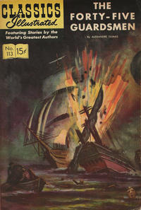 Cover for Classics Illustrated (Gilberton, 1947 series) #113 - The Forty-Five Guardsmen [HRN 166]