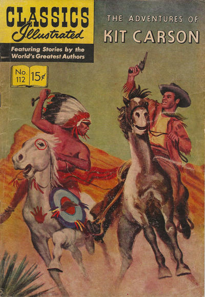 Cover for Classics Illustrated (Gilberton, 1947 series) #112 - The Adventures of Kit Carson [HRN 141]