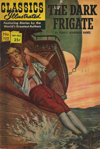 Cover for Classics Illustrated (Gilberton, 1947 series) #132 - The Dark Frigate [HRN 166]