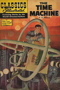 Cover Thumbnail for Classics Illustrated (Gilberton, 1947 series) #133 - The Time Machine [HRN 167]