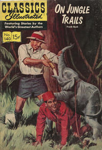 Cover for Classics Illustrated (Gilberton, 1947 series) #140 - On Jungle Trails [HRN 160]