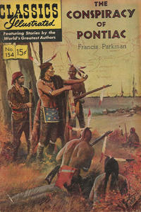 Cover for Classics Illustrated (Gilberton, 1947 series) #154 - The Conspiracy of Pontiac [HRN 167]