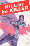 Cover for Kill or Be Killed (Image, 2016 series) #19