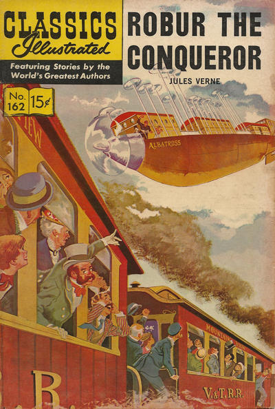 Cover for Classics Illustrated (Gilberton, 1947 series) #162 - Robur the Conqueror [HRN 167]