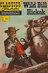 Cover Thumbnail for Classics Illustrated (1947 series) #121 - Wild Bill Hickok [HRN 167]
