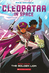 Cover for Cleopatra in Space (Scholastic, 2015 ? series) #4 - The Golden Lion