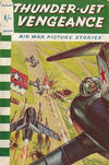 Cover for Air War Picture Stories (Pearson, 1961 series) #17 - Thunder-Jet Vengeance