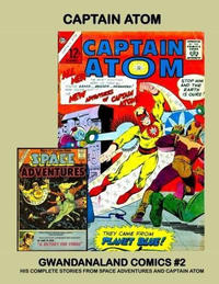 Cover Thumbnail for Gwandanaland Comics (Gwandanaland Comics, 2016 series) #2 - Captain Atom