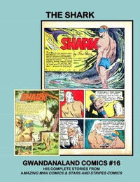 Cover Thumbnail for Gwandanaland Comics (Gwandanaland Comics, 2016 series) #16 - The Shark
