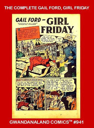 Cover for Gwandanaland Comics (Gwandanaland Comics, 2016 series) #941 - The Complete Gail Ford, Girl Friday