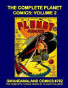 Cover for Gwandanaland Comics (Gwandanaland Comics, 2016 series) #762 - The Complete Planet Comics: Volume 2