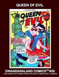 Cover Thumbnail for Gwandanaland Comics (Gwandanaland Comics, 2016 series) #39 - Queen of Evil