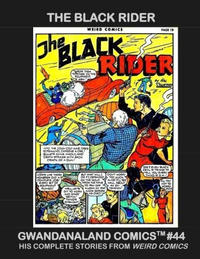 Cover Thumbnail for Gwandanaland Comics (Gwandanaland Comics, 2016 series) #44 - The Black Rider