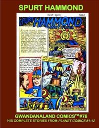Cover Thumbnail for Gwandanaland Comics (Gwandanaland Comics, 2016 series) #78 - Spurt Hammond