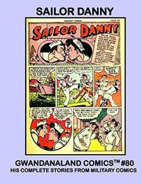 Cover Thumbnail for Gwandanaland Comics (Gwandanaland Comics, 2016 series) #80 - Sailor Danny