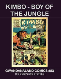 Cover Thumbnail for Gwandanaland Comics (Gwandanaland Comics, 2016 series) #83 - Kimbo: Boy of the Jungle