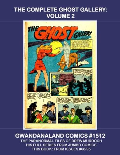 Cover for Gwandanaland Comics (Gwandanaland Comics, 2016 series) #1512 - The Complete Ghost Gallery: Volume 2