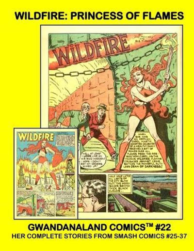 Cover for Gwandanaland Comics (Gwandanaland Comics, 2016 series) #22 - Wildfire: Princess of Flames