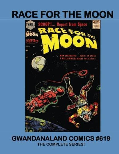 Cover for Gwandanaland Comics (Gwandanaland Comics, 2016 series) #619 - Race for the Moon