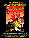 Cover for Gwandanaland Comics (Gwandanaland Comics, 2016 series) #116 - The Complete Bulletman Volume 1