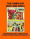 Cover for Gwandanaland Comics (Gwandanaland Comics, 2016 series) #132 - The Complete Shot and Shell