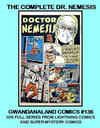 Cover for Gwandanaland Comics (Gwandanaland Comics, 2016 series) #136 - The Complete Dr. Nemesis