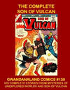 Cover for Gwandanaland Comics (Gwandanaland Comics, 2016 series) #139 - The Complete Son of Vulcan