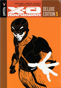 Cover Thumbnail for X-O Manowar Deluxe Edition (Valiant Entertainment, 2012 series) #5