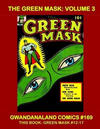 Cover for Gwandanaland Comics (Gwandanaland Comics, 2016 series) #169 - The Green Mask Volume 3