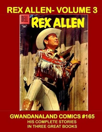 Cover for Gwandanaland Comics (Gwandanaland Comics, 2016 series) #165 - Rex Allen Volume 3